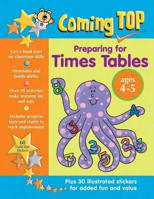 Próximamente Arriba: Preparación para las tablas de multiplicar 4-5 años: Atrévete con las destrezas en clase - ¡Con pegatinas! - Coming Top Preparing for Times Tables Ages 4-5: Get a Head Start on Classroom Skills - With Stickers!