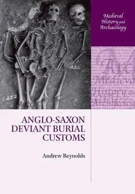 Costumbres funerarias desviadas anglosajonas - Anglo-Saxon Deviant Burial Customs