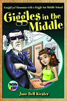 ¡Atrapados! Gramática con una risita para la escuela media: Giggles in the Middle - Caught'ya! Grammar with a Giggle for Middle School: Giggles in the Middle