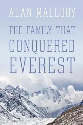 La familia que conquistó el Everest - The Family That Conquered Everest