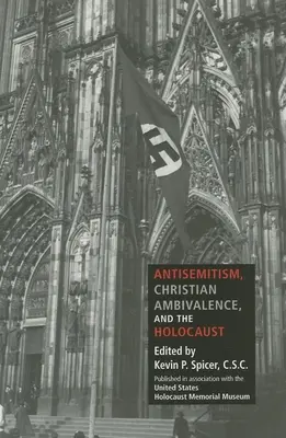 Antisemitismo, ambivalencia cristiana y Holocausto - Antisemitism, Christian Ambivalence, and the Holocaust