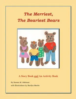 Los osos más alegres y más osos: Un libro de cuentos y un libro de actividades - The Merriest, The Beariest Bears: A Story Book and an Activity Book