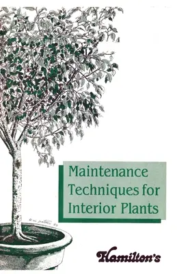 Técnicas de mantenimiento de plantas de interior - Maintenance Techniques for Interior Plants