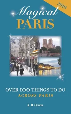 París mágico: Más de 100 cosas que hacer en París - Magical Paris: Over 100 Things to Do Across Paris