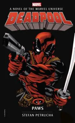 Deadpool Paws: Una novela del Universo Marvel - Deadpool: Paws: A Novel of the Marvel Universe