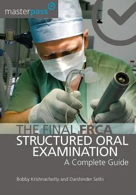 The Final Frca Structured Oral Examination: Una Guía Completa - The Final Frca Structured Oral Examination: A Complete Guide