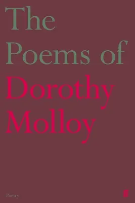 Los poemas de Dorothy Molloy - The Poems of Dorothy Molloy