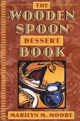 El libro de postres de Wooden Spoon - Wooden Spoon Dessert Book