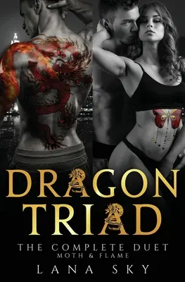 Dragon Triad: El Dúo Completo: Moth & Flame - Dragon Triad: The Complete Duet: Moth & Flame