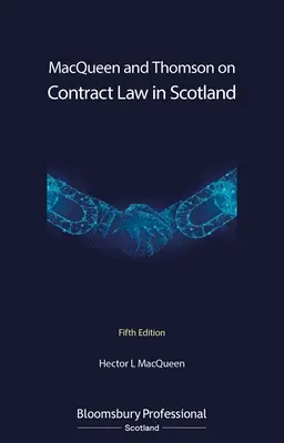 Macqueen y Thomson sobre el Derecho contractual en Escocia - Macqueen and Thomson on Contract Law in Scotland