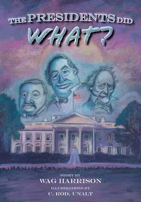 ¿Qué hicieron los presidentes? - The Presidents Did What?