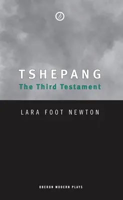 Tshepang: El Tercer Testamento - Tshepang: The Third Testament