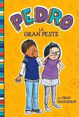 La Gran Peste = The Big Stink