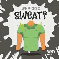 ¿Por qué sudo? - Why Do I Sweat?