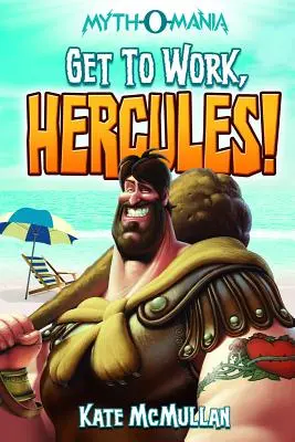 Ponte a trabajar, Hércules. - Get to Work, Hercules!