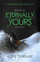 Eternamente tuyo (Amado inmortal, tercer libro) - Eternally Yours (Immortal Beloved Book Three)