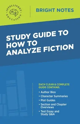 Guía de estudio de Cómo analizar la ficción - Study Guide to How to Analyze Fiction