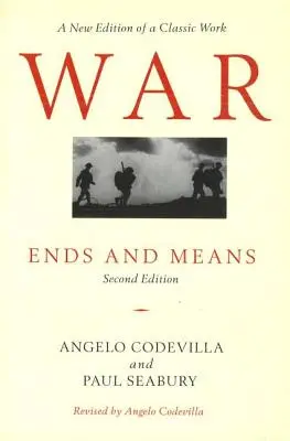 La guerra: fines y medios, segunda edición - War: Ends and Means, Second Edition