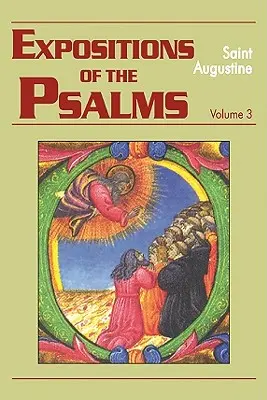 Exposición de los Salmos, Tomo 3: Salmos 51-72 - Expositions of the Psalms, Volume 3: Psalms 51-72