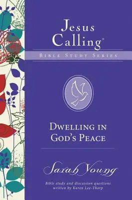 Habitar en la paz de Dios - Dwelling in God's Peace