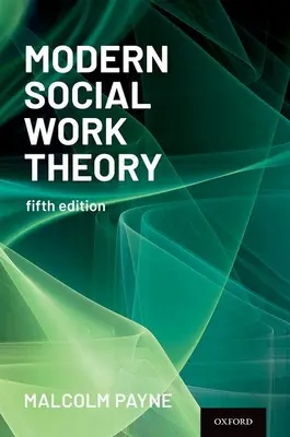 Teoría moderna del trabajo social - Modern Social Work Theory