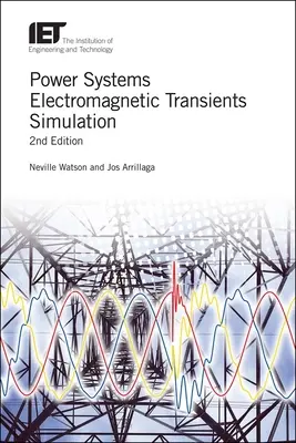 Simulación de transitorios electromagnéticos en sistemas de potencia - Power Systems Electromagnetic Transients Simulation