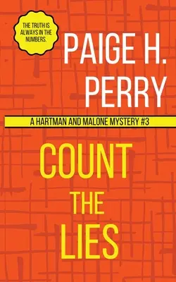 Cuenta las mentiras: Los misterios de Hartman y Malone Libro 3 - Count the Lies: Hartman and Malone Mysteries Book 3