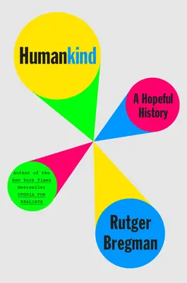 La humanidad: Una historia esperanzadora - Humankind: A Hopeful History