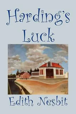 La suerte de Harding de Edith Nesbit, Ficción, Fantasía y Magia - Harding's Luck by Edith Nesbit, Fiction, Fantasy & Magic