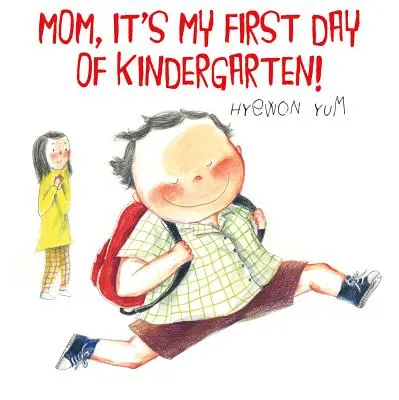 Mamá, ¡es mi primer día de guardería! - Mom, It's My First Day of Kindergarten!