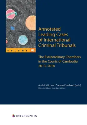 Annotated Leading Cases of International Criminal Tribunals - Volume 65, 65: Extraordinary Chambers in the Courts of Cambodia (Eccc) 1 June 2013 - 31