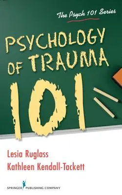 Psicología del trauma 101 - Psychology of Trauma 101