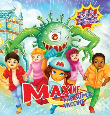 Maxine, la supervacuna - Maxine the Super Vaccine