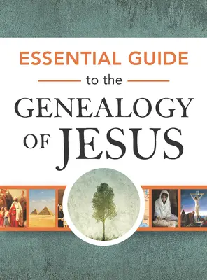 Guía esencial de la genealogía de Jesús - Essential Guide to the Genealogy of Jesus