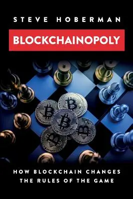 Blockchainopoly: Cómo Blockchain cambia las reglas del juego - Blockchainopoly: How Blockchain Changes the Rules of the Game