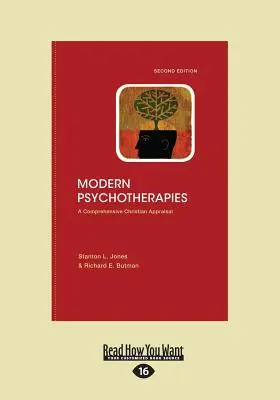 Psicoterapias modernas: A Comprehensive Christian Appraisal (Large Print 16pt), Volume 2 - Modern Psychotherapies: A Comprehensive Christian Appraisal (Large Print 16pt), Volume 2