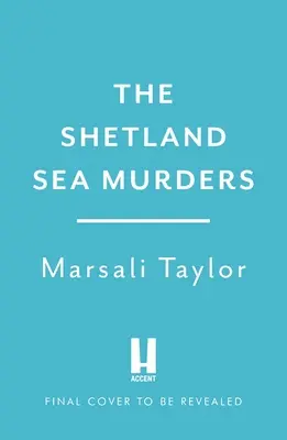 Los Asesinatos del Mar de las Shetland - The Shetland Sea Murders