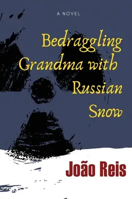 Abuela arrastrada por la nieve rusa - Bedraggling Grandma with Russian Snow