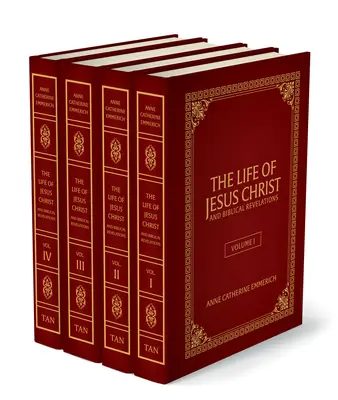 La vida de Jesucristo y las revelaciones bíblicas (4 volúmenes): De las visiones de la Venerable Ana Catalina Emmerich - The Life of Jesus Christ and Biblical Revelations (4 Volume Set): From the Visions of Ven. Anne Catherine Emmerich