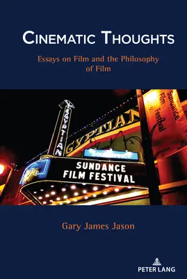 Pensamientos cinematográficos: Ensayos sobre cine y filosofía del cine - Cinematic Thoughts: Essays on Film and the Philosophy of Film