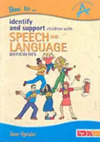 Cómo identificar y ayudar a los niños con dificultades en el habla y el lenguaje - How to Identify and Support Children with Speech and Language Difficulties