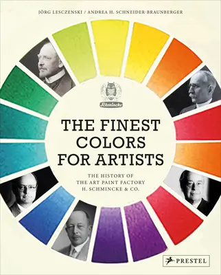 Los mejores colores para artistas: La historia de la fábrica de pinturas artísticas H. Schmincke & Co. - The Finest Colors for Artists: The History of the Art Paint Factory H. Schmincke & Co.