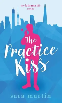El beso de práctica - The Practice Kiss