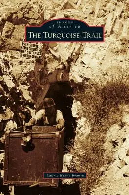 El Camino de la Turquesa - Turquoise Trail