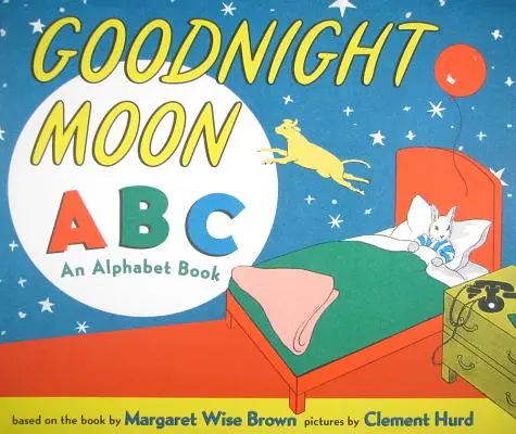 Goodnight Moon ABC: El abecedario - Goodnight Moon ABC: An Alphabet Book