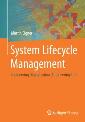 Gestión del ciclo de vida de los sistemas: Ingeniería de la digitalización (Ingeniería 4.0) - System Lifecycle Management: Engineering Digitalization (Engineering 4.0)