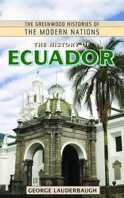 La historia de Ecuador - The History of Ecuador