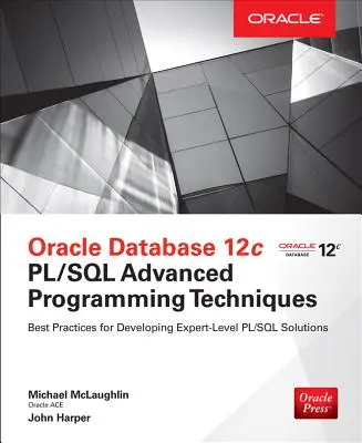 Técnicas Avanzadas de Programación de Oracle Database 12c Pl/SQL - Oracle Database 12c Pl/SQL Advanced Programming Techniques