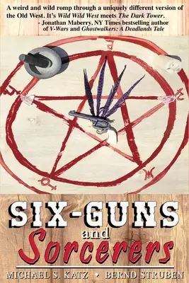 Seis pistolas y hechiceros - Six-guns and Sorcerers