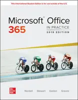 ISE Microsoft Office 365: En la práctica, edición 2019 - ISE Microsoft Office 365: In Practice, 2019 Edition